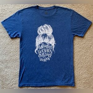 One Messy Bun Empowered Women Statement tee